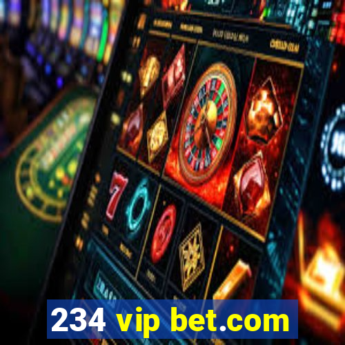 234 vip bet.com